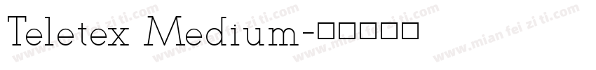 Teletex Medium字体转换
